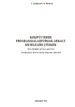 Kompýuterde programmalaşdyrmak arkaly meseleleri çözmek